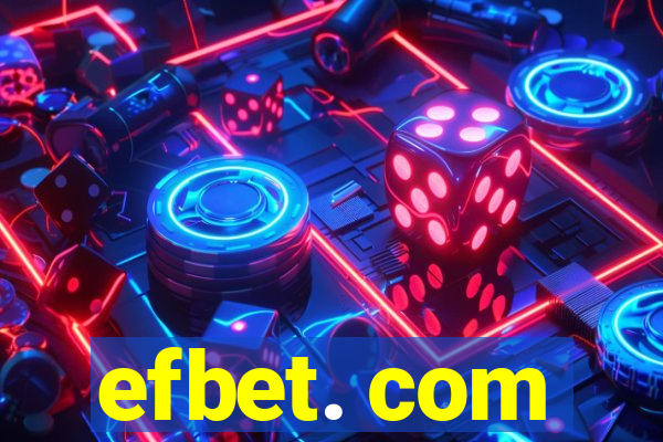 efbet. com